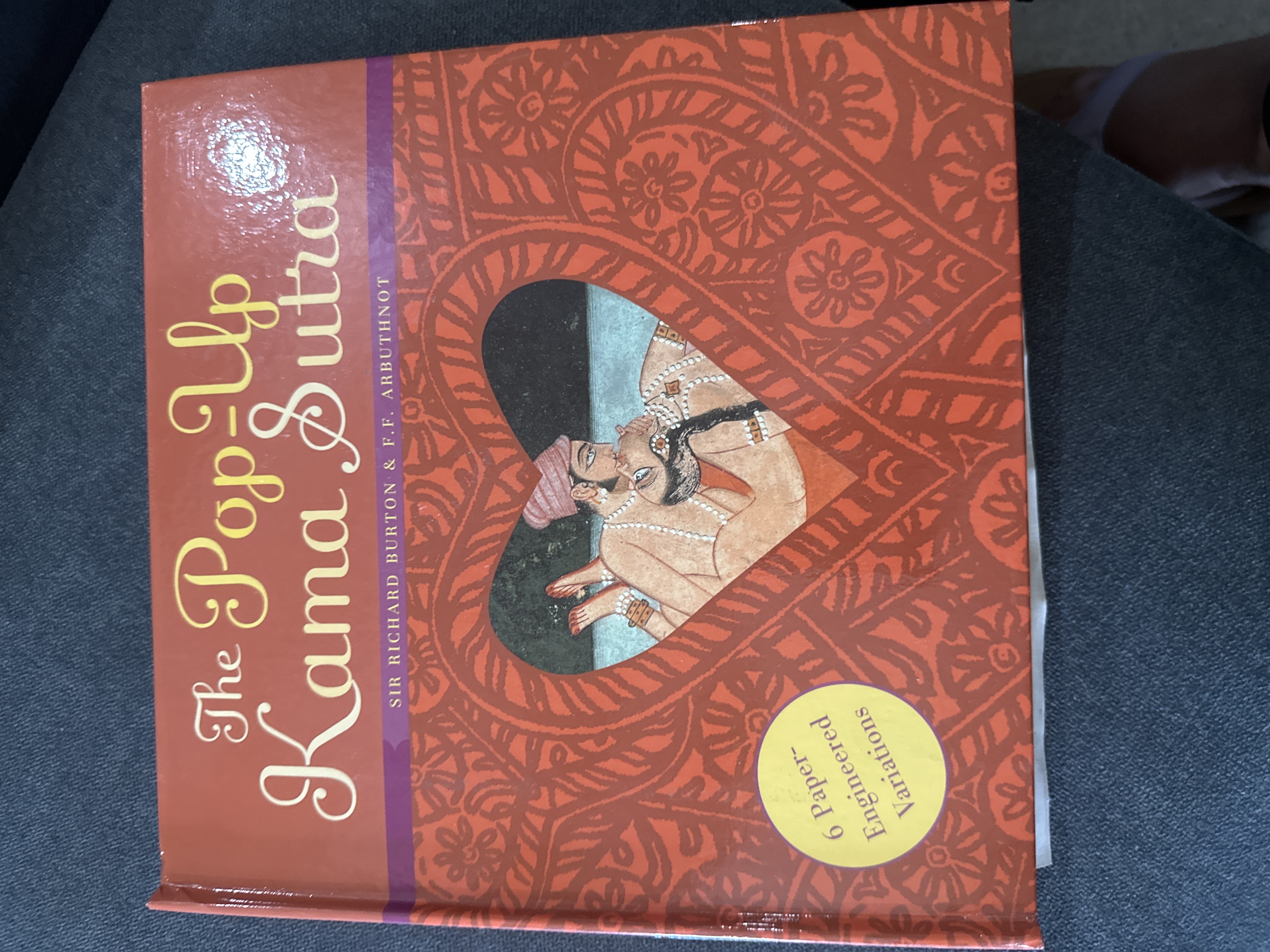 The Pop-Up Kama Sutra: Six Paper-Engineered Variations hardcover Sir Richard Bur